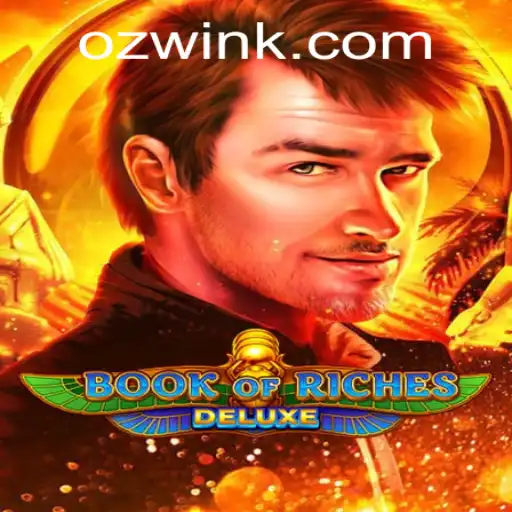 Discover the Thrilling World of Book of Riches Deluxe with 8600bet