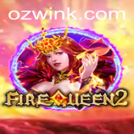 Explore the Fantasy World of FireQueen2 and Its Thrilling 8600bet Gameplay