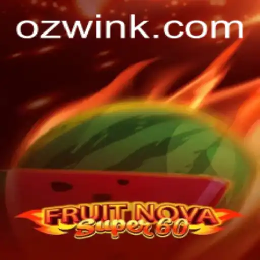 Exploring the Exciting World of FruitNovaSuper60 and 8600bet